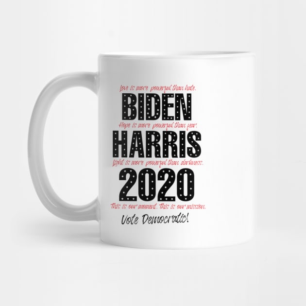 Love is more powerful than hate, Biden Harris 2020 by Neil Feigeles